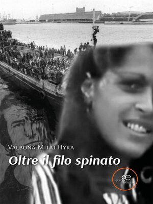 cover image of Oltre il filo spinato